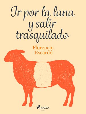 cover image of Ir por la lana y salir trasquilado